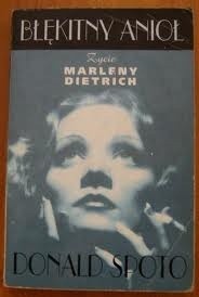 Błękitny anioł. Życie Marleny Dietrich