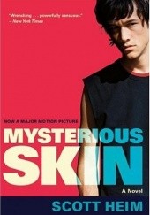 Okładka książki Mysterious Skin Scott Heim