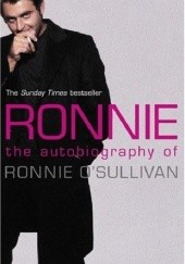 Okładka książki Ronnie: The Autobiography of Ronnie O'Sullivan Ronnie O'Sullivan