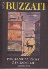 Okładka książki Polowanie na smoka z falkonetem Dino Buzzati