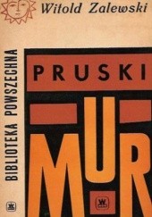 Okładka książki Pruski mur Witold Zalewski