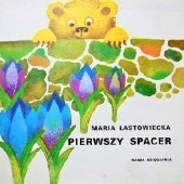 Okładka książki Pierwszy spacer Maria Łastowiecka