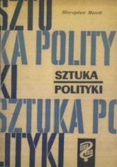 Okładka książki Sztuka Polityki S Mieczysław Maneli