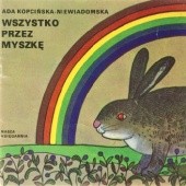 Okładka książki Wszystko przez myszkę Ada Kopcińska-Niewiadomska