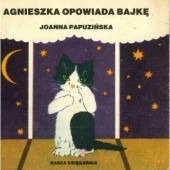 Okładka książki Agnieszka opowiada bajkę Joanna Papuzińska