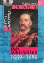 Multimedialna historia Polski - TOM 11 - Rządy Sobieskiego 1669 - 1696