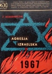Okładka książki Agresja Izraelska 1967 Zbigniew Domarańczyk