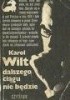 Okładka książki Dalszego ciągu nie będzie Karol Wilt