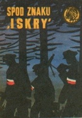 Okładka książki Spod znaku "Iskry" Rudolf Gliński