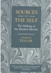 Okładka książki Sources of the Self: The Making of the Modern Identity Charles Taylor