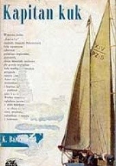 Okładka książki Kapitan kuk Krzysztof Baranowski (żeglarz)