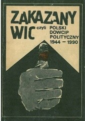 Okładka książki Zakazany wic, czyli polski dowcip polityczny 1944-1990 Władysław Tocki