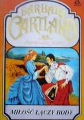 Okładka książki Miłość łączy rody Barbara Cartland