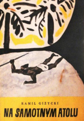 Okładka książki Na samotnym atolu Kamil Giżycki