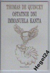 Okładka książki Ostatnie dni Immanuela Kanta Thomas de Quincey
