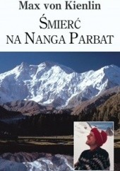 Okładka książki Śmierć na Nanga Parbat Max von Kienlin