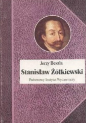Okładka książki Stanisław Żółkiewski Jerzy Besala