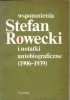 Okładka książki Stefan Rowecki : wspomnienia i notatki autobiograficzne (1906-1939) Andrzej Krzysztof Kunert,&nbsp;Józef Szyrmer
