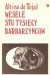 Wesele stu tysięcy barbarzyńców