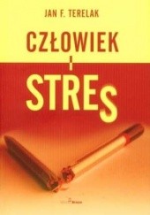 Okładka książki Człowiek i stres Jan F. Terelak