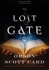 Okładka książki The Lost Gate Orson Scott Card