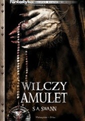 Okładka książki Wilczy amulet S. Andrew Swann