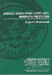 Andrzej Niegolewski (1787-1857). Biografia polityczna