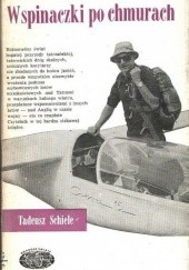 Okładka książki Wspinaczki po chmurach Tadeusz Schiele