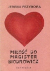 Okładka książki Miłość do magister Biodrowicz Jeremi Przybora