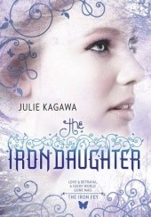 Okładka książki The Iron Daughter Julie Kagawa
