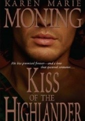 Okładka książki Kiss of the Highlander Karen Marie Moning