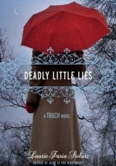 Okładka książki Deadly Little Lies Laurie Faria Stolarz