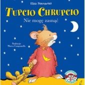 Okładka książki Tupcio Chrupcio. Nie mogę zasnąć