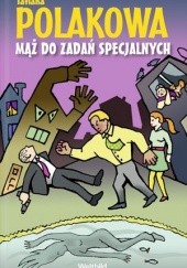 Okładka książki Mąż do zadań specjalnych Tatjana Polakowa