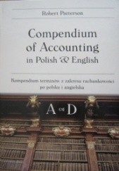 Okładka książki Compendium of Accounting in Polish & English A - D Robert Patterson
