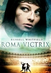 Okładka książki Roma Victrix Russell Whitfield