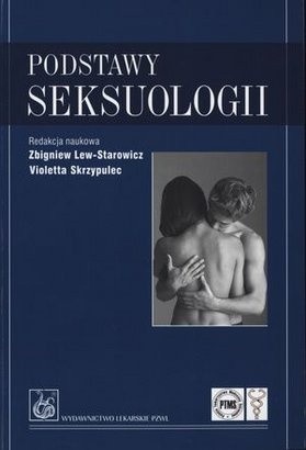Okładka książki Podstawy seksuologii Zbigniew Lew-Starowicz, Violetta Skrzypulec-Plinta
