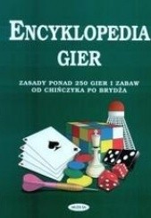 Okładka książki Encyklopedia gier. zasady ponad 250 gier i zabaw od chińczyka po brydża Nina Hathway