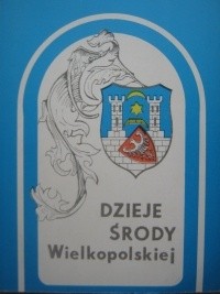 Okładki książek z cyklu Dzieje Środy Wielkopolskiej