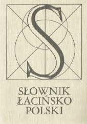 Okładka książki Słownik łacińsko - polski Kazimierz Kumaniecki