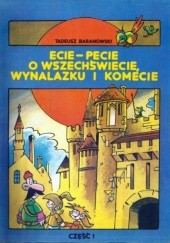 Okładka książki Ecie-pecie o wszechświecie, wynalazku i komecie. Część I Tadeusz Baranowski