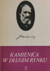 Okładka książki Kamienica w Długim Rynku Józef Ignacy Kraszewski