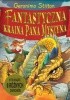 Okładka książki Fantastyczna Kraina Pana Myszyna Geronimo Stilton
