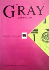 Okładka książki Liberalizm John N. Gray