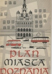 Okładka książki Plan miasta Poznania Jerzy Kosmowski, Teresa Zakrzewska