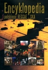 Okładka książki Encyklopedia polskiego Reggae i Ska Jarosław Hejenkowski, Łukasz Jarosiński