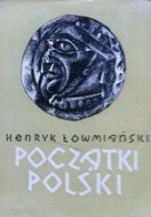 Okładka książki Początki Polski t. V. Z dziejów Słowian w I tysiącleciu n.e. Henryk Łowmiański