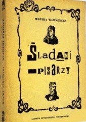 Okładka książki Śladami pisarzy Monika Warneńska