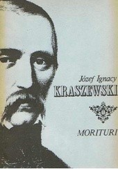 Okładka książki Morituri Józef Ignacy Kraszewski