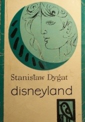 Okładka książki Disneyland Stanisław Dygat